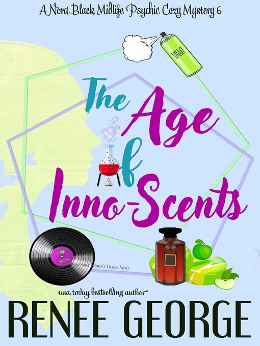 Title details for The Age of Inno-Scents by Renee George - Available